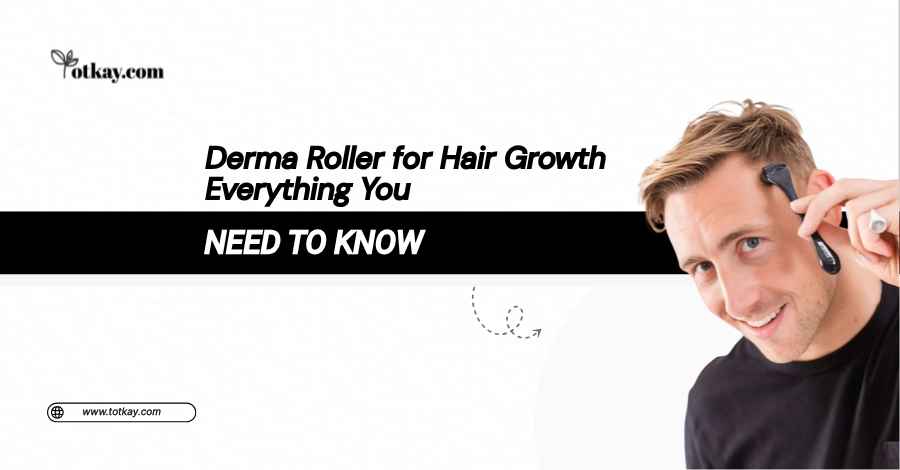 Derma Roller for Hair Growth Everything You Need to Know