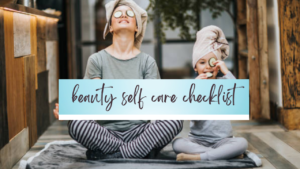 beauty self care checklist