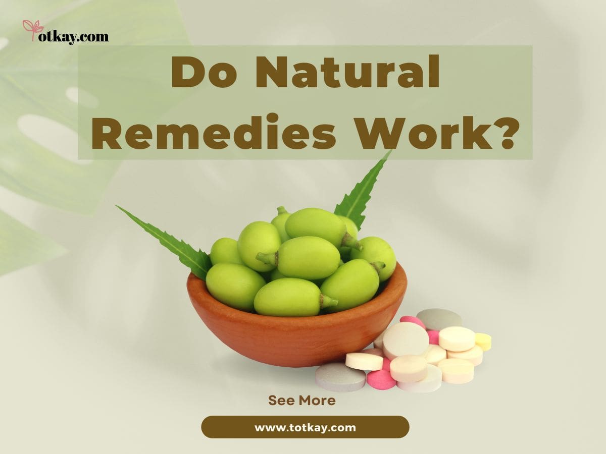 Do Natural Remedies Work?