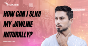 Homepage 27 How Can I Slim My Jawline Naturally? - totkay.com