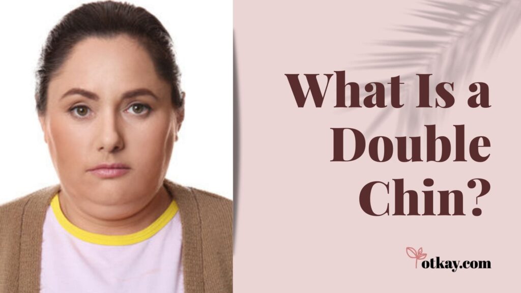 How to get rid of double chin: Easy home remedies? 2 What Is a Double Chin?