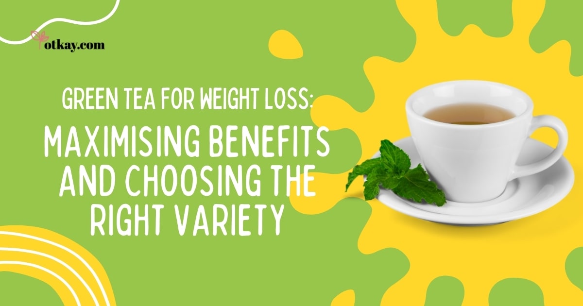 Green Tea for Weight Loss