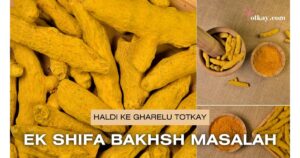Haldi ke Gharelu Totkay - totkay.com