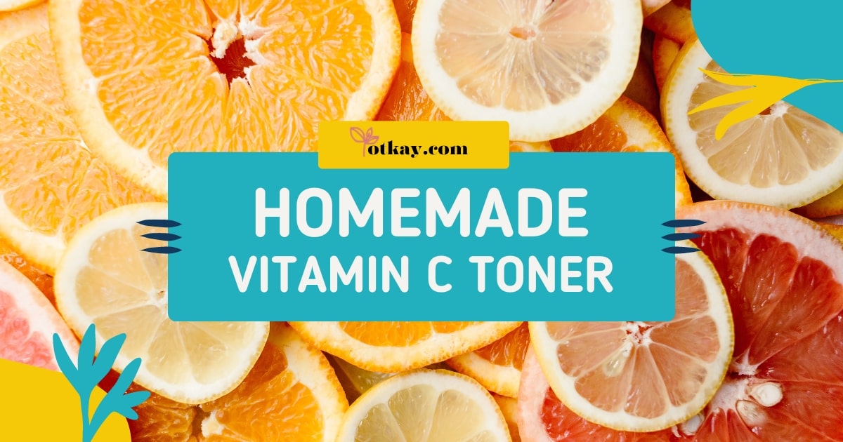 Homemade Vitamin C Toner