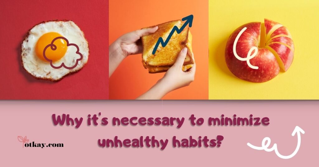 Why its necessary to minimize unhealthy habits min