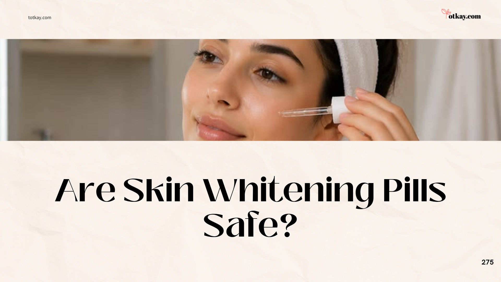 Home Remedies for Skin Whitening: Natural Ways to Brighten Your Skin Safely 3 A woman applying liquid serum to her face with a dropper, contrasted with heading text discussing the safety of skin whitening pills versus natural Home Remedies for Skin Whitening.