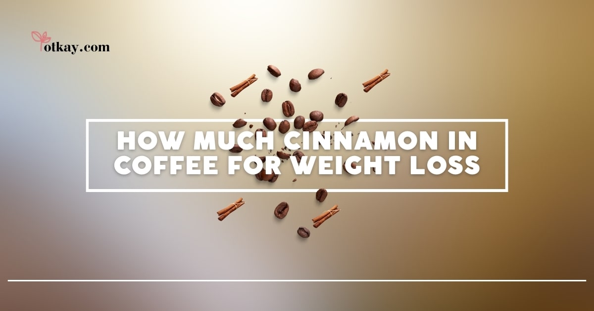Cinnamon in Coffee for Weight Loss