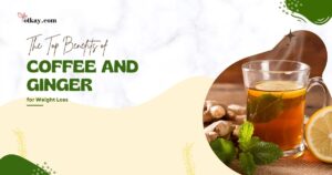 Benefits of Coffee and Ginger for Weight Loss