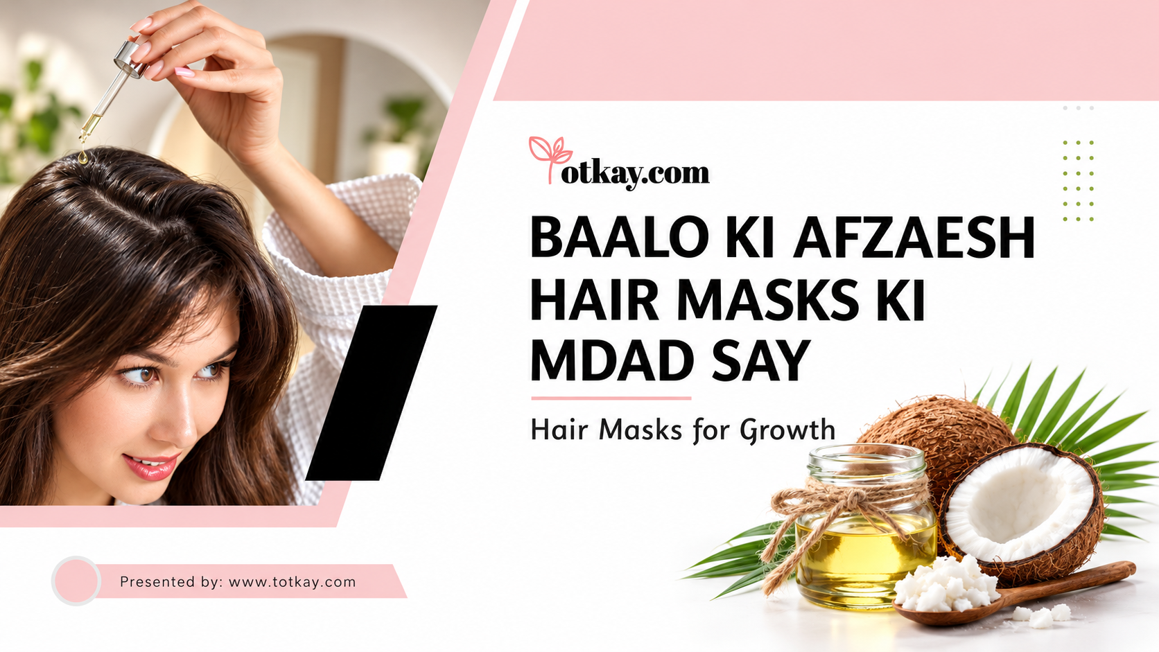 Home Remedies for Hair Growth | Baal Mazboot Karne Ka Tarika 2 Woman applying hair oil with a dropper, alongside coconut oil and fresh coconut, illustrating homemade hair masks for hair growth.
