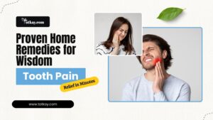 Homepage 20 Home Remedies for Wisdom Tooth Pain - totkay.com