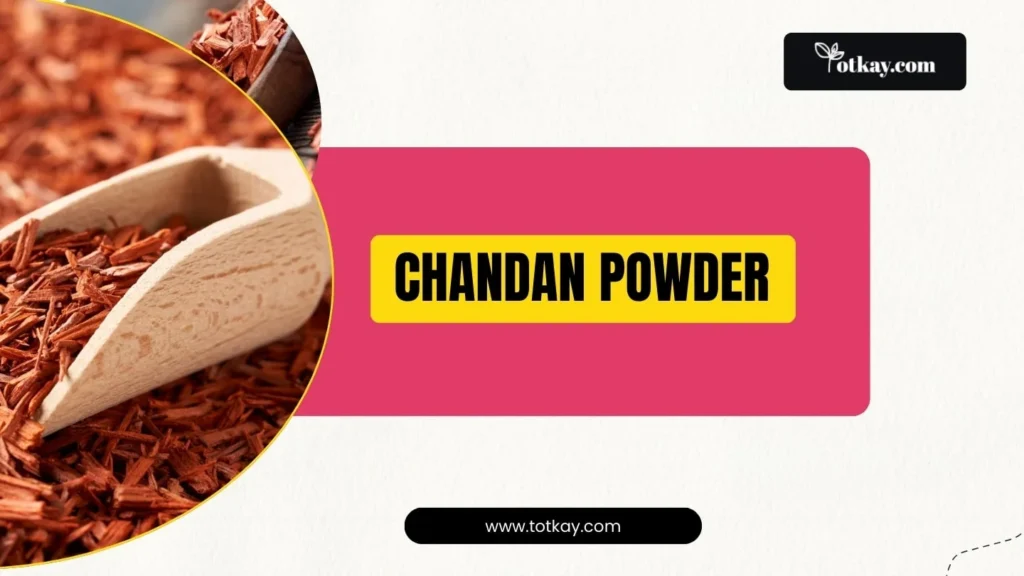 Red sandalwood shavings in a wooden scoop with text reading "CHANDAN POWDER" and the website totkay.com.