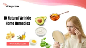 10 Natural Wrinkle Home Remedies 11zon