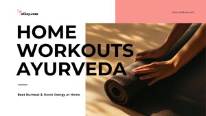 Homepage 10 home workouts ayurveda