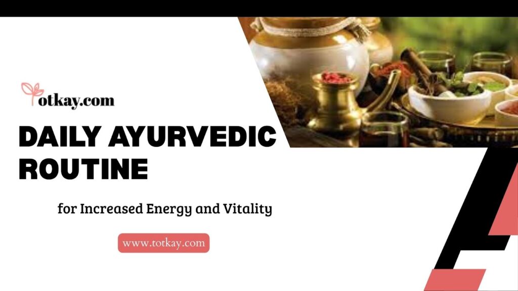 Daily Ayurvedic Routine