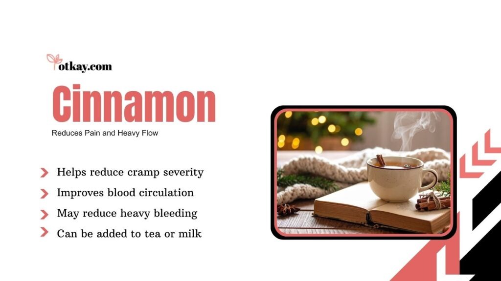 Top Natural Menstrual Cramp Remedies for Period Pain Relief 3 Image showing cinnamon benefits: reduces pain, heavy flow, cramps, improves circulation, and can be added to tea or milk.