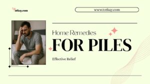 Piles home remedies