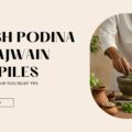 Khush podina aur ajwain for piles