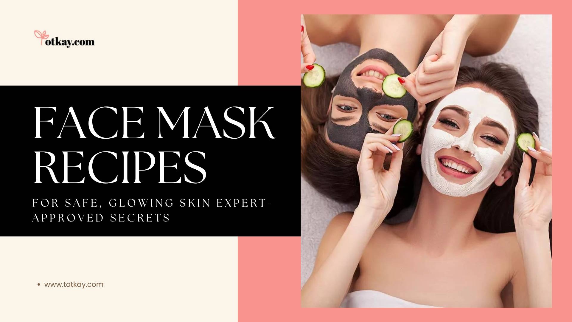 Safe DIY Face Mask Recipes for Healthy Skin - Totkay