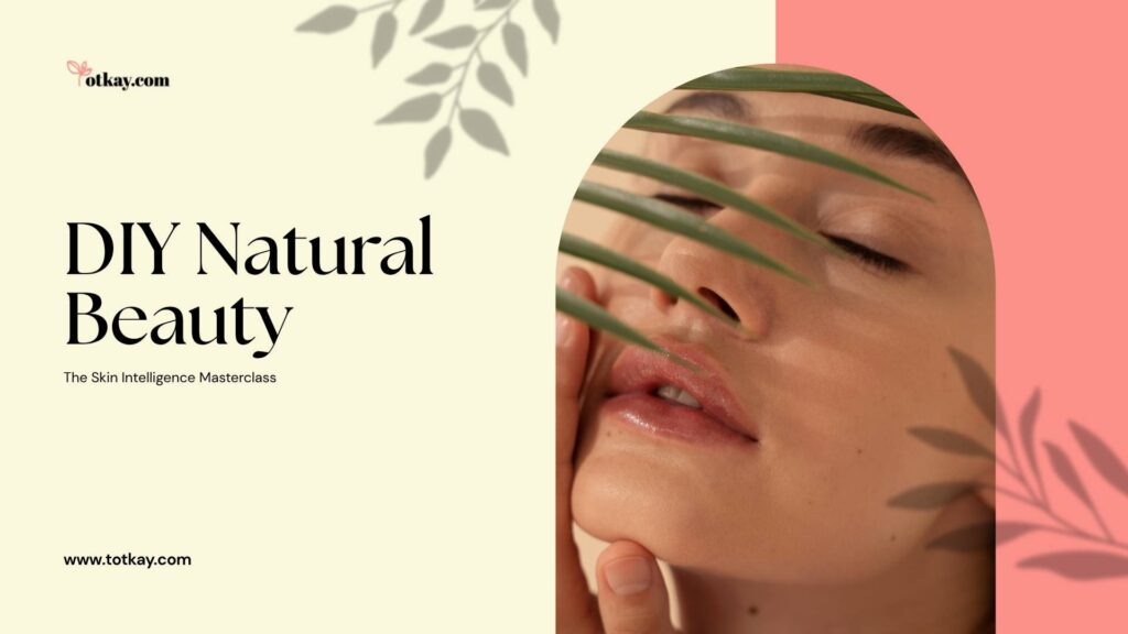DIY natural beauty
