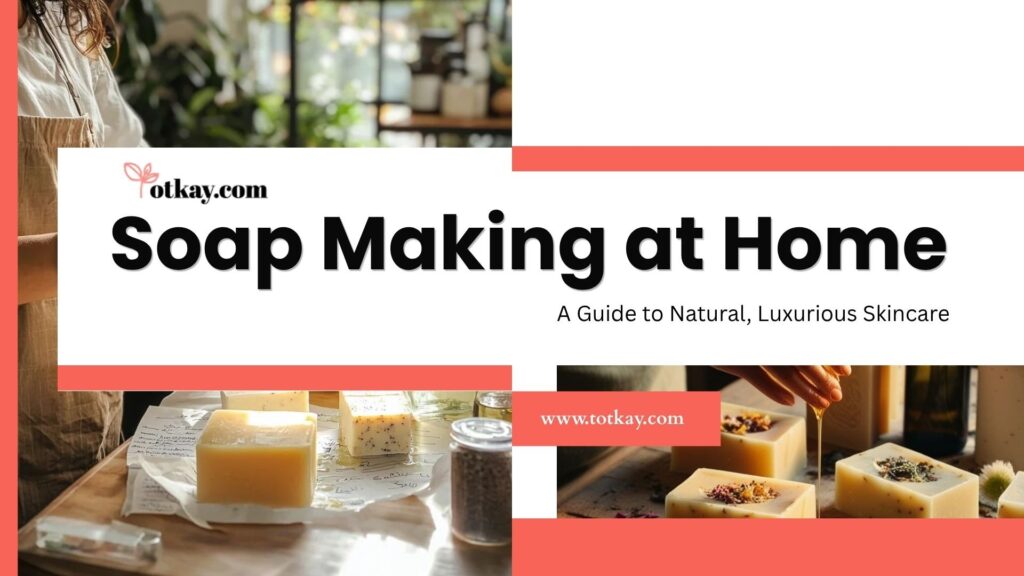 soap making at home