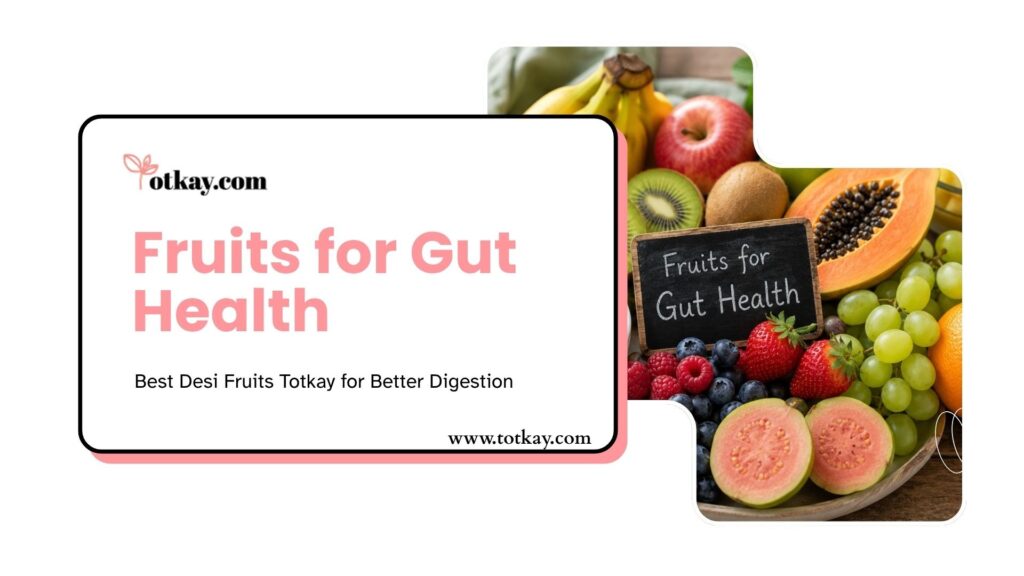 Fruits for Gut Health