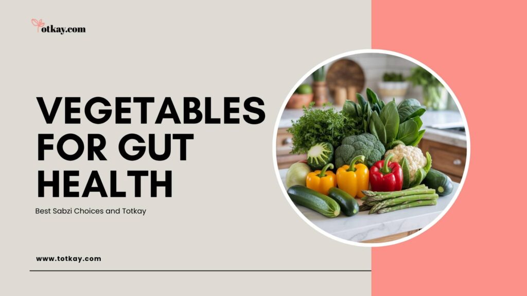 vegetables for gut health